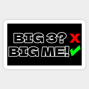 ...its just big me! Sticker